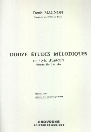 12 tudes mlodiques en style d'auteurs pour chant et piano partition (version avec accomagnement)