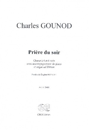 Prire du soir pour choeur  4 et 6 voix mixtes et piano et orgue ad lib. partition