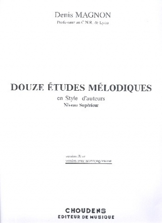 12 tudes mlodiques en style d'auteurs - niveau suprieur pour chant et piano partition