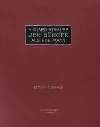 Der Brger als Edelmann Soli, Chor und Orchester Klavierauszug zu zwei Hnden mit Hinzufgung des Textes und der scen