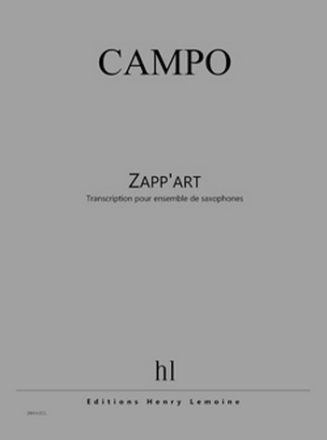 CAMPO Rgis Zapp'art ensemble de saxophones (transcription) Partition + matriel