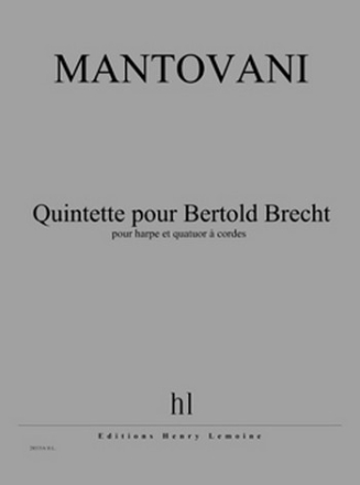 MANTOVANI Bruno Quintette pour Bertold Brecht harpe et quatuor  cordes Partition + matriel