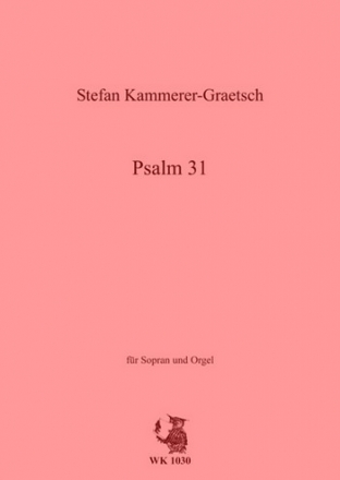 Kammerer-Graetsch, Stefan Psalm 31 - fr Sopran und Orgel