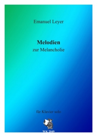 Melodien zur Melancholie fr Klavier