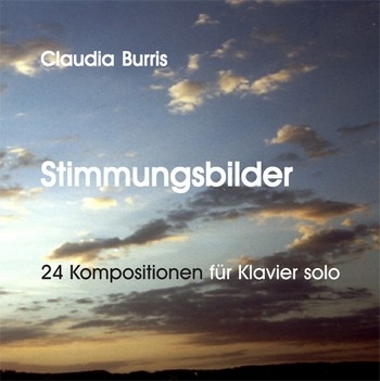 Burris, Claudia Stimmungsbilder - 24 Kompositionen fr Klavier solo     CD