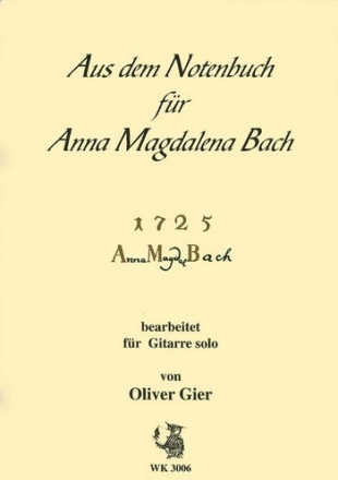 Gier, Oliver Aus dem Notenbuch fr Anna Magdalena Bach