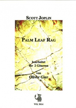 Joplin, Scott Palm Leaf Rag - Ausgabe fr 2 Gitarren, arr. Oliver Gier