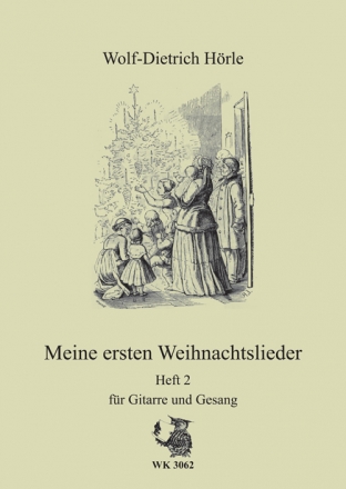 Hrle, Wolf-Dietrich Meine ersten Weihnachtslieder - Heft 2 - Gesang und Gitarre