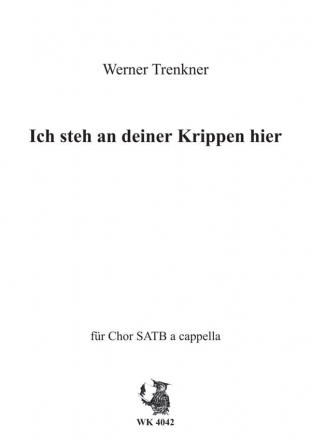 Trenkner, Werner Ich steh an deiner Krippen hier op. 3 RV, Nr. 3 SATB