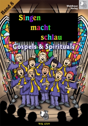 Hrle, Wolf-Dietrich Singen macht schlau - Band 8 - Gospels & Spirituals