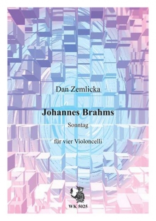 Johannes Brahms - Sonntag fr 4 Violoncelli Partitur und Stimmen