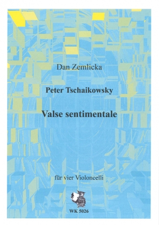 Valse sentimentale fr 4 Violoncelli Partitur und Stimmen