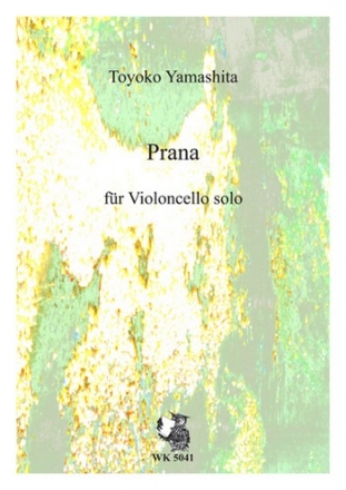 Yamashita, Toyoko Prana - fr Violoncello solo