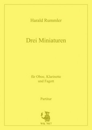 Rummler, Harald Drei Miniaturen fr Oboe, Klarinette und Fagott