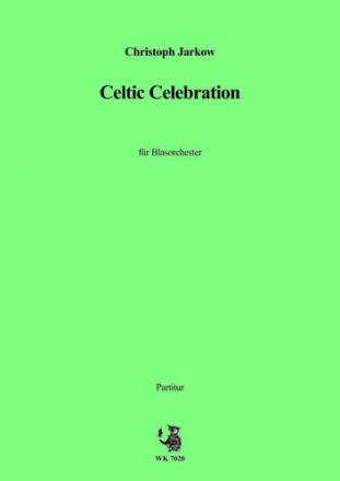 Jarkow, Christoph Celtic Celebration - Partitur