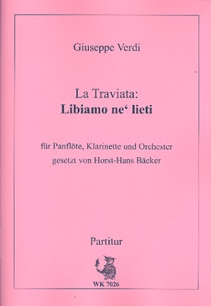 Libiamo aus La Traviata fr Panflte, Klarinette und Orchester Partitur