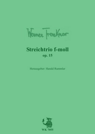 Trenkner, Werner Streichtrio f-Moll op. 15 fr Violine, Viola und Violoncello