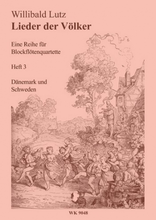 Lieder der Vlker Heft 3 Blockfltenquartette (SATB) Partitur