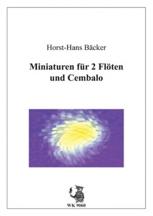 Bcker, Horst-Hans Miniaturen 2 - fr zwei Flten und Cembalo