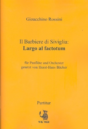 Largo al factotum fr Panflte und Orchester Partitur