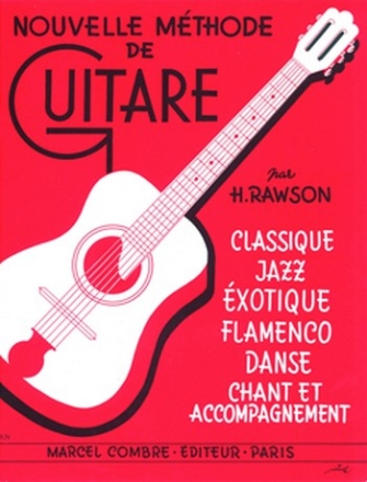 RAWSON Hector Mthode classique, jazz, exotique, flamenco... guitare Partition