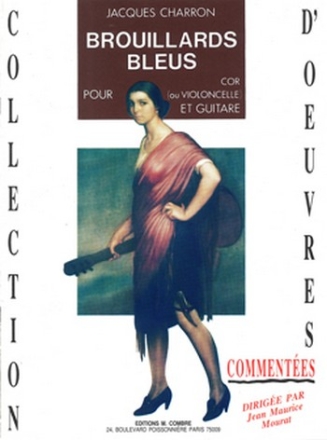 CHARRON Jacques Brouillards bleus cor ou violoncelle et guitare Partition