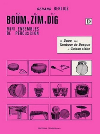 BERLIOZ Grard Boum, Zim, Dig Vol.D - 12 duos tambour de basque et caisse claire Partition