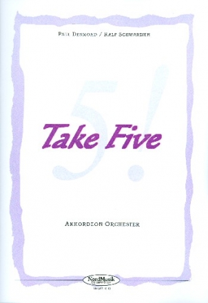 Take Five: fr Akkordeonorchester Partitur