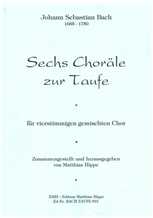 6 Chorle zur Taufe fr gem Chor a cappella Partitur