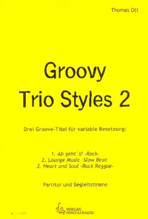 Groovy Trio Styles 2 fr 2 Melodieinstrumente und Tasteninstrument (3-stimmiges Ensemble) Partitur und Stimmen