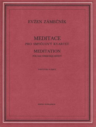 Zmecnk, Evzen Meditation fr Streichquartett 2 V/ Va/ Vc Spielpartitur(en), Stimmensatz