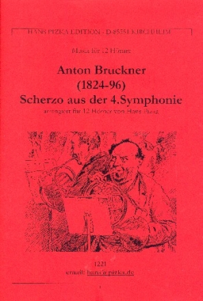 Bruckner A.-Pizka Hans arr. Scherzo 4.Symph., f. 12 horns, high in the upper parts Partitur und Stimmen