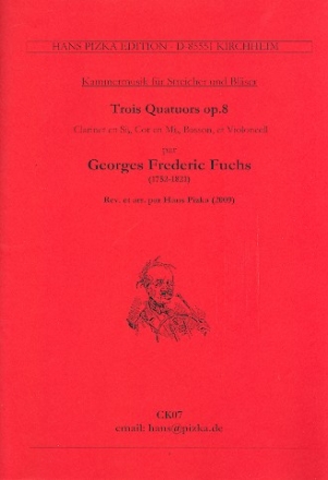 3 Quartette op.8 fr Klarinette, Fagott, Horn in Es und Violoncello Partitur und Stimmen