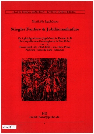 Stiegler Fanfare (Waldlust) -  Jubilumsmarsch fr 4 gleiche Jagdhrner in Es (D) Partitur und Stimmen  er