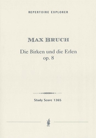 Die Birken und die Erlen op.8 fr Sopran, gem Chor und Orchester Studienpartitur