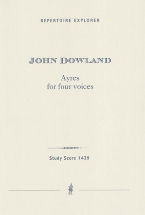 Dowland, John Ayres for four voices song Studienpartitur