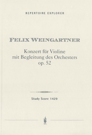 Weingartner, Felix Konzert fr Violine mit Begleitung des Orchesters, op. 52 soli_orch Studienpartitur