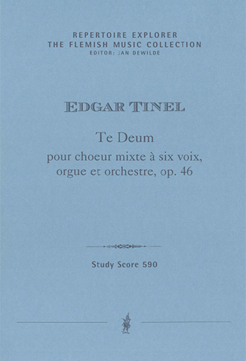 Tinel, Edgar Te Deum pour choeur mixte  six voix, orgue et orchestre op. 46 voc_orch