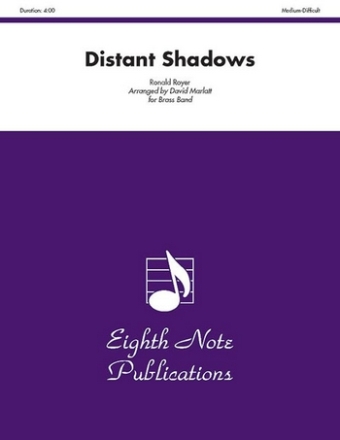 Ronald Royer (Arr, David Marlatt) Distant Shadows Brass Band