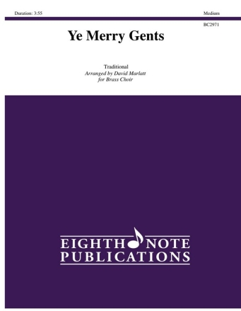 Traditional (Arr, David Marlatt) Ye Merry Gents 4 Trp | 4 Hrn | 3 Pos | Euph | Tub | Perc