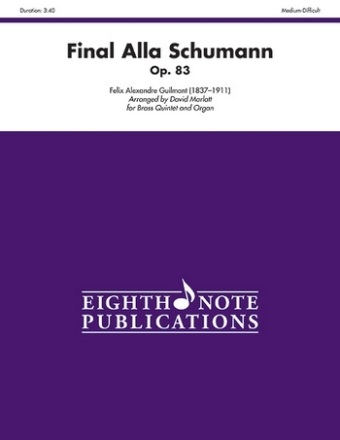 Felix Alexandre Guilmant (Arr, David Marlatt) Final Alla Schumann - Op, 83 2 Trp | Hrn | Pos | Tub | Org