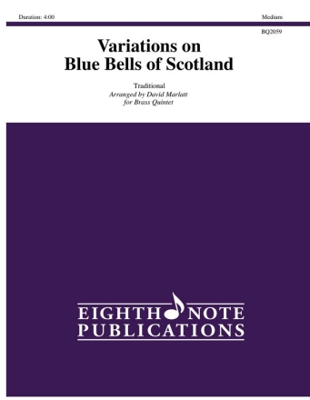 Traditional (Arr, David Marlatt) Variations on Blue Bells of Scotland 2 Trp | Hrn | Pos | Tub