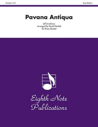 Jeff Smallman (Arr, David Marlatt) Pavana Antiqua 2 Trp | Hrn | Pos | Tub