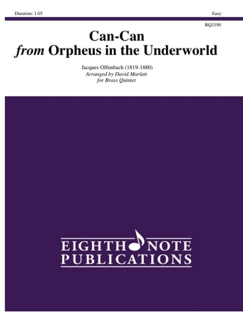 Jacques Offenbach (Arr, David Marlatt) Can-Can from Orpheus in the Underworld 2 Trp | Hrn | Pos | Tub