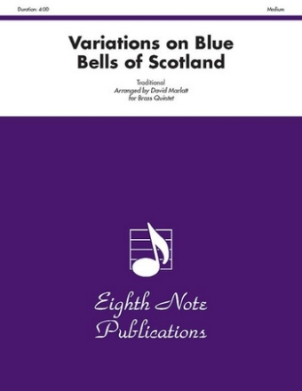 Traditional (Arr, David Marlatt) Variations on Blue Bells of Scotland 2 Trp | Hrn | Pos | Tub