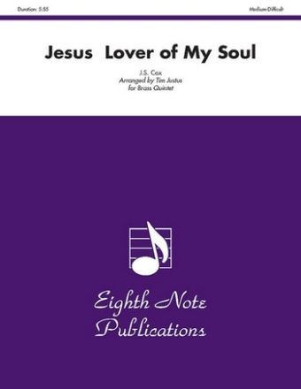 J,S, Cox (Arr, David Marlattand Tim  Justus) Jesus  Lover of My Soul 2 Trp | Hrn | Pos | Tub