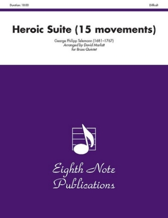 George Philipp Telemann (Arr, David Marlatt) Heroic Suite (15 movements) 2 Trp | Hrn | Pos | Tub