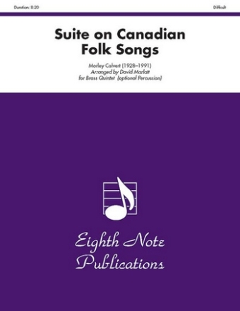 Morley Calvert (Arr, David Marlatt) Suite on Canadian Folk Songs 2 Trp | Hrn | Pos | Tub | Perc