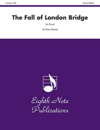 Jim Parcel Fall of London Bridge, The 2 Trp | Hrn | Pos | Tub