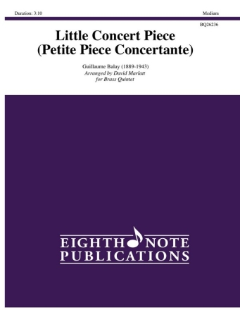 Guillaume Balay (Arr, David Marlatt) Little Concert Piece (Petite Piece Concertante) 2 Trp | Hrn | Pos | Tub